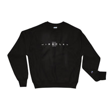 Load image into Gallery viewer, MIRACLES Champion Sweatshirt