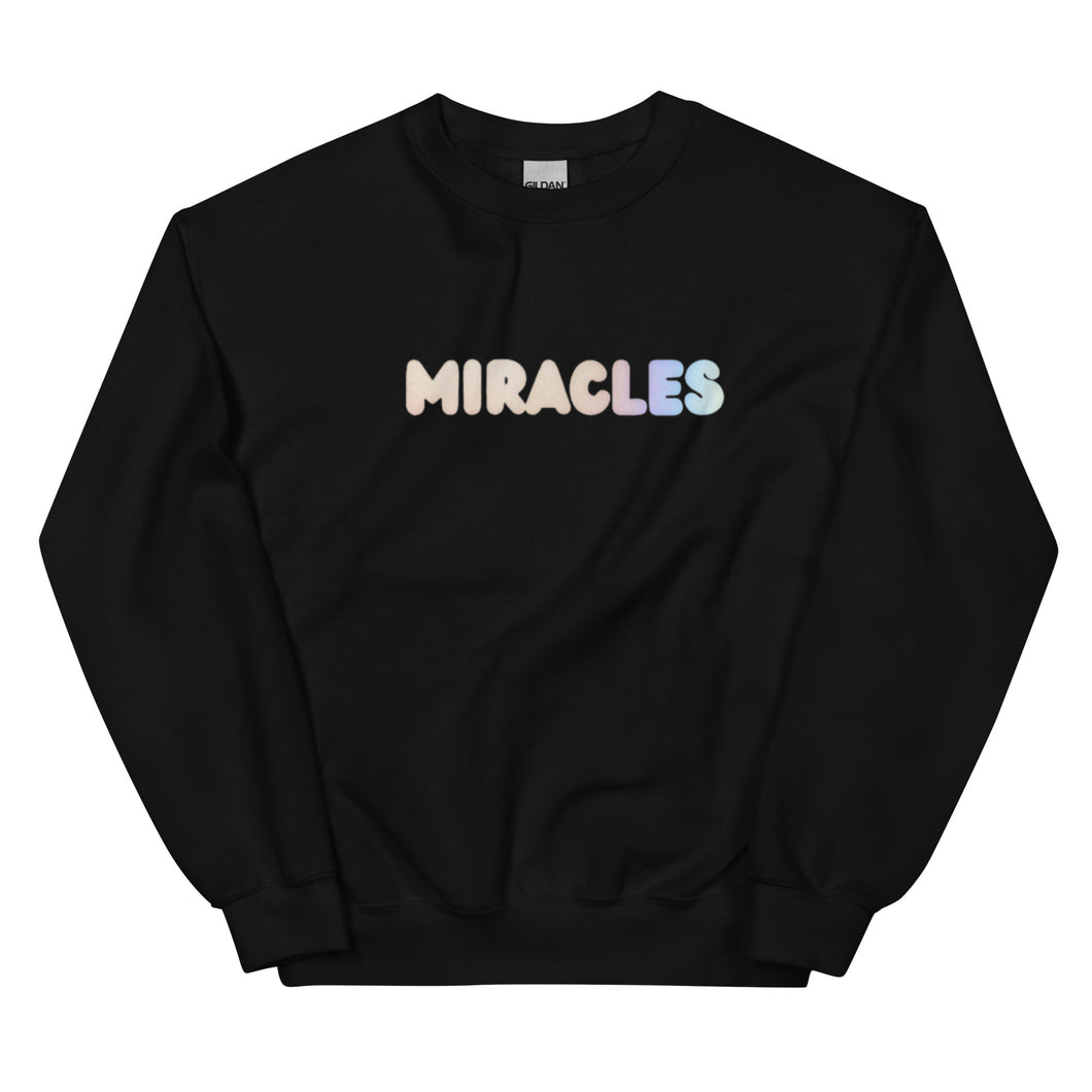 Miracles Unisex Sweatshirt